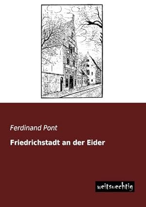 Bild des Verkufers fr Friedrichstadt an der Eider zum Verkauf von BuchWeltWeit Ludwig Meier e.K.