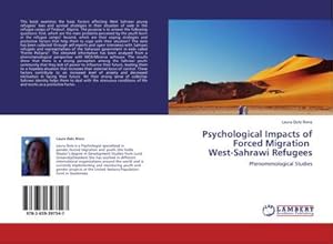 Seller image for Psychological Impacts of Forced Migration West-Sahrawi Refugees for sale by BuchWeltWeit Ludwig Meier e.K.