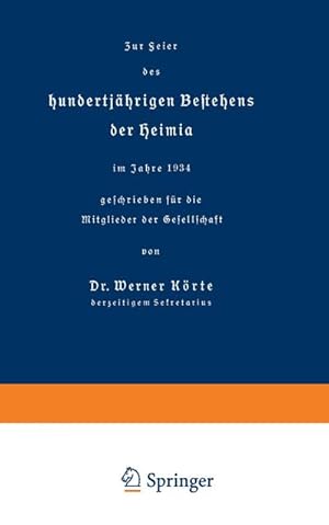 Seller image for Zur Feier des hundertjhrigen Bestehens der Heimia im Jahre 1934 geschrieben fr die Mitglieder der Gesellschaft for sale by BuchWeltWeit Ludwig Meier e.K.