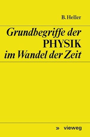 Seller image for Grundbegriffe der Physik im Wandel der Zeit for sale by BuchWeltWeit Ludwig Meier e.K.