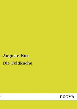 Seller image for Die Feldkche for sale by BuchWeltWeit Ludwig Meier e.K.