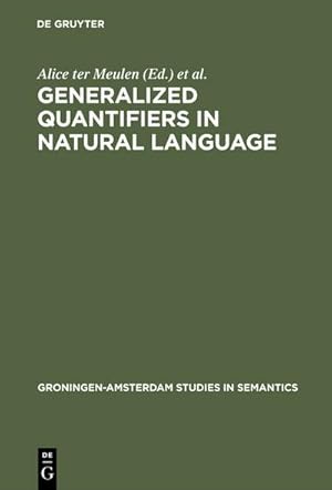 Imagen del vendedor de Generalized Quantifiers in Natural Language a la venta por BuchWeltWeit Ludwig Meier e.K.