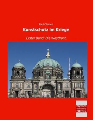 Seller image for Kunstschutz im Kriege for sale by BuchWeltWeit Ludwig Meier e.K.