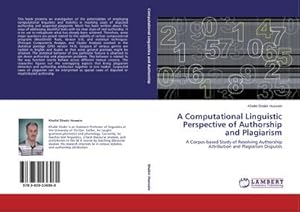 Imagen del vendedor de A Computational Linguistic Perspective of Authorship and Plagiarism a la venta por BuchWeltWeit Ludwig Meier e.K.