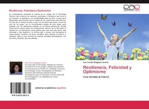 Seller image for Resiliencia, Felicidad y Optimismo for sale by BuchWeltWeit Ludwig Meier e.K.