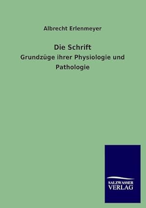 Bild des Verkufers fr Die Schrift zum Verkauf von BuchWeltWeit Ludwig Meier e.K.
