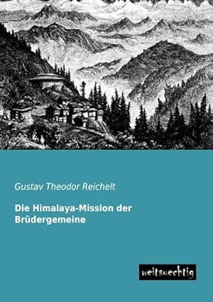 Immagine del venditore per Die Himalaya-Mission der Brdergemeine venduto da BuchWeltWeit Ludwig Meier e.K.