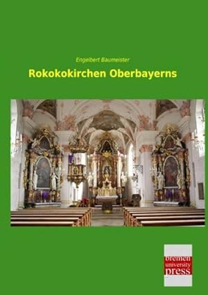 Image du vendeur pour Rokokokirchen Oberbayerns mis en vente par BuchWeltWeit Ludwig Meier e.K.