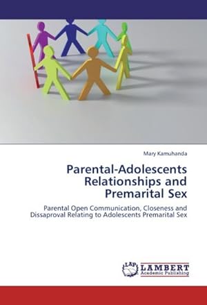 Seller image for Parental-Adolescents Relationships and Premarital Sex for sale by BuchWeltWeit Ludwig Meier e.K.