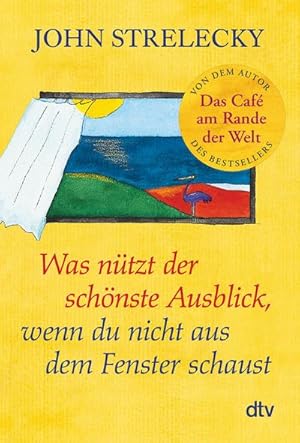 Seller image for Was ntzt der schnste Ausblick, wenn du nicht aus dem Fenster schaust for sale by BuchWeltWeit Ludwig Meier e.K.