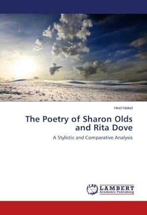 Seller image for The Poetry of Sharon Olds and Rita Dove for sale by BuchWeltWeit Ludwig Meier e.K.