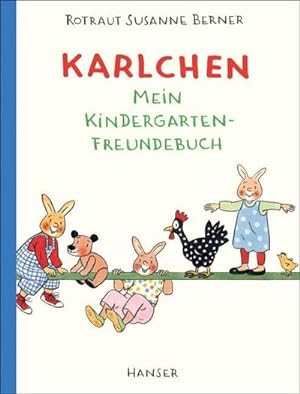 Image du vendeur pour Karlchen - Mein Kindergarten-Freundebuch mis en vente par BuchWeltWeit Ludwig Meier e.K.