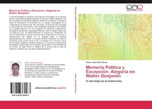 Seller image for Memoria Poltica y Excepcin: Alegora en Walter Benjamin for sale by BuchWeltWeit Ludwig Meier e.K.