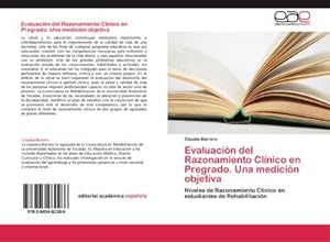 Seller image for Evaluacin del Razonamiento Clnico en Pregrado. Una medicin objetiva for sale by BuchWeltWeit Ludwig Meier e.K.