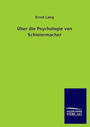 Immagine del venditore per ber die Psychologie von Schleiermacher venduto da BuchWeltWeit Ludwig Meier e.K.