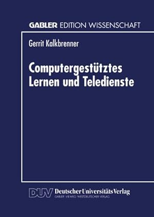 Immagine del venditore per Computergesttztes Lernen und Teledienste venduto da BuchWeltWeit Ludwig Meier e.K.