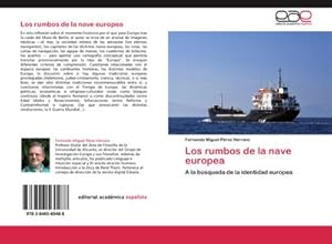 Seller image for Los rumbos de la nave europea for sale by BuchWeltWeit Ludwig Meier e.K.