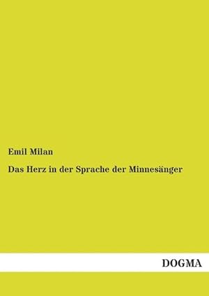 Seller image for Das Herz in der Sprache der Minnesnger for sale by BuchWeltWeit Ludwig Meier e.K.