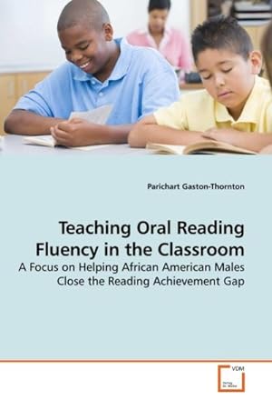 Image du vendeur pour Teaching Oral Reading Fluency in the Classroom mis en vente par BuchWeltWeit Ludwig Meier e.K.