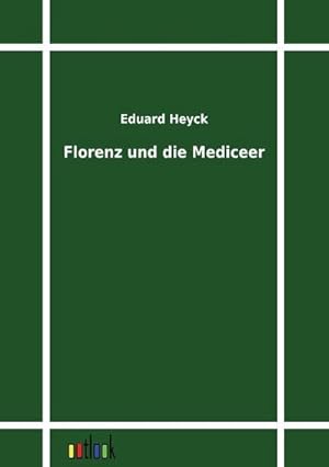 Seller image for Florenz und die Mediceer for sale by BuchWeltWeit Ludwig Meier e.K.