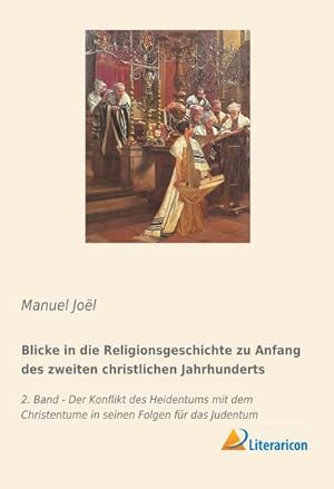 Bild des Verkufers fr Blicke in die Religionsgeschichte zu Anfang des zweiten christlichen Jahrhunderts zum Verkauf von BuchWeltWeit Ludwig Meier e.K.