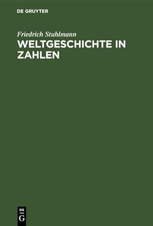 Seller image for Weltgeschichte in Zahlen for sale by BuchWeltWeit Ludwig Meier e.K.