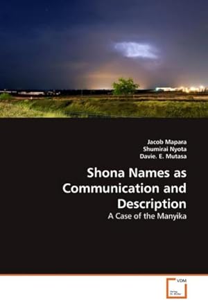 Imagen del vendedor de Shona Names as Communication and Description a la venta por BuchWeltWeit Ludwig Meier e.K.