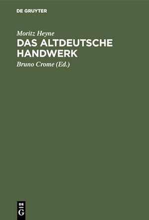 Seller image for Das altdeutsche Handwerk for sale by BuchWeltWeit Ludwig Meier e.K.