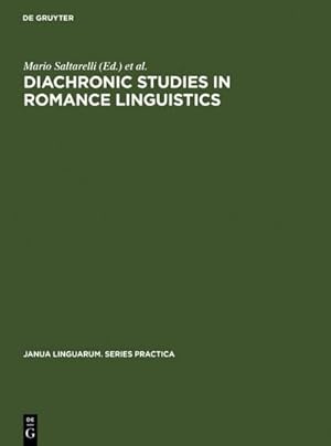 Image du vendeur pour Diachronic Studies in Romance Linguistics mis en vente par BuchWeltWeit Ludwig Meier e.K.