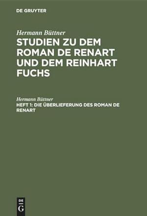 Image du vendeur pour Die berlieferung des Roman de Renart mis en vente par BuchWeltWeit Ludwig Meier e.K.