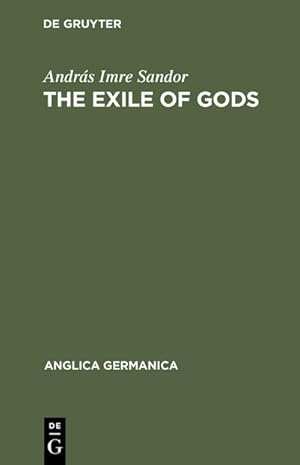 Bild des Verkufers fr The exile of Gods zum Verkauf von BuchWeltWeit Ludwig Meier e.K.