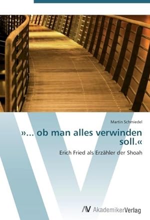 Seller image for ob man alles verwinden soll. for sale by BuchWeltWeit Ludwig Meier e.K.