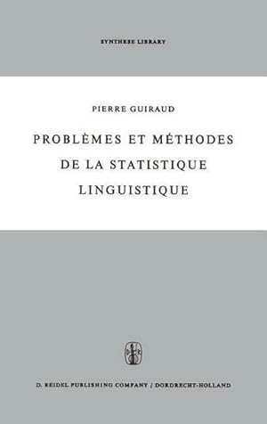 Immagine del venditore per Problmes et mthodes de la statistique linguistique venduto da BuchWeltWeit Ludwig Meier e.K.