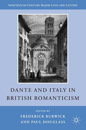 Seller image for Dante and Italy in British Romanticism for sale by BuchWeltWeit Ludwig Meier e.K.