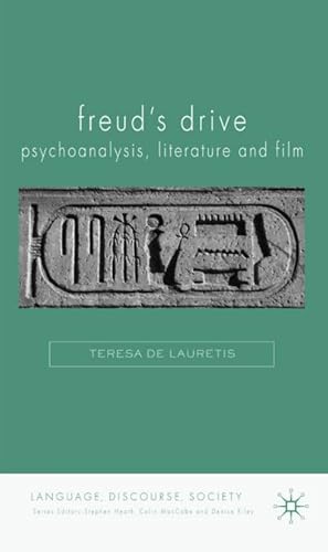 Seller image for Freud's Drive: Psychoanalysis, Literature and Film for sale by BuchWeltWeit Ludwig Meier e.K.