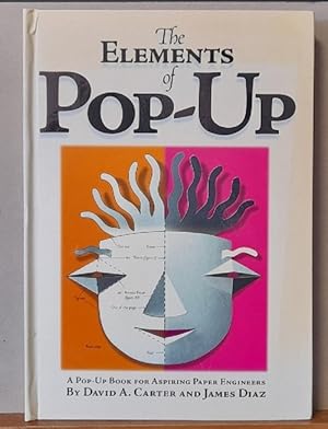 Bild des Verkufers fr The Elements of Pop-Up (A Pop-Up Book for Aspiring Paper Engineers) zum Verkauf von ANTIQUARIAT H. EPPLER