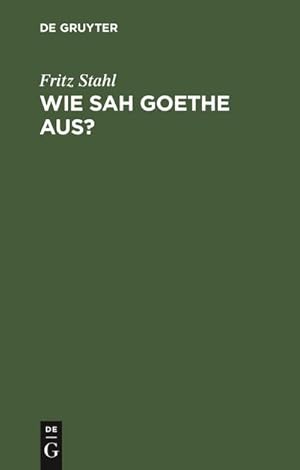 Imagen del vendedor de Wie sah Goethe aus? a la venta por BuchWeltWeit Ludwig Meier e.K.