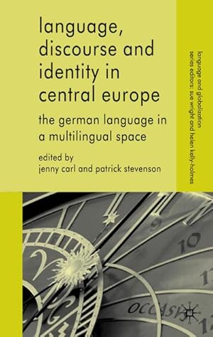 Seller image for Language, Discourse and Identity in Central Europe: The German Language in a Multilingual Space for sale by BuchWeltWeit Ludwig Meier e.K.