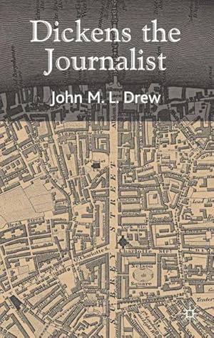 Imagen del vendedor de Dickens the Journalist a la venta por BuchWeltWeit Ludwig Meier e.K.