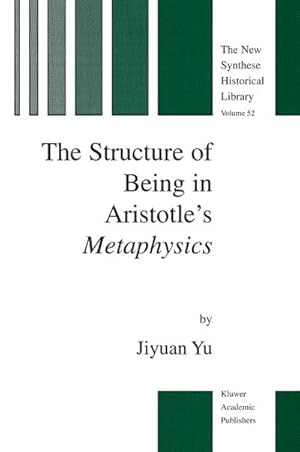 Seller image for The Structure of Being in Aristotles Metaphysics for sale by BuchWeltWeit Ludwig Meier e.K.