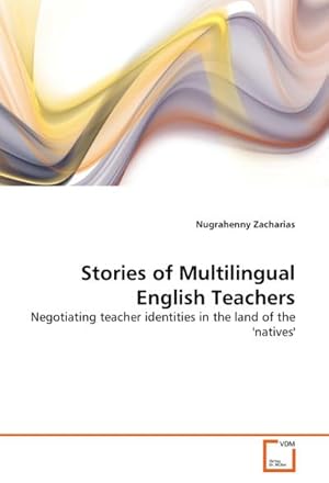 Immagine del venditore per Stories of Multilingual English Teachers venduto da BuchWeltWeit Ludwig Meier e.K.