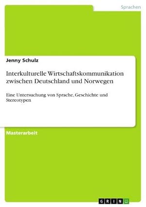 Seller image for Interkulturelle Wirtschaftskommunikation zwischen Deutschland und Norwegen for sale by BuchWeltWeit Ludwig Meier e.K.