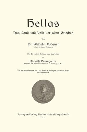 Image du vendeur pour Hellas Das Land und Volk der alten Griechen mis en vente par BuchWeltWeit Ludwig Meier e.K.