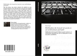 Seller image for Mthodes de travail et accs  un ordinateur portatif for sale by BuchWeltWeit Ludwig Meier e.K.