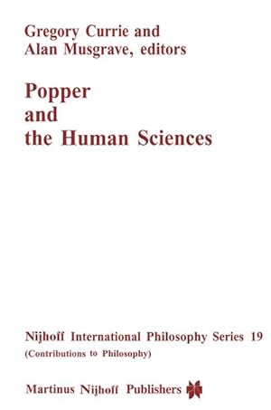 Seller image for Popper and the Human Sciences for sale by BuchWeltWeit Ludwig Meier e.K.