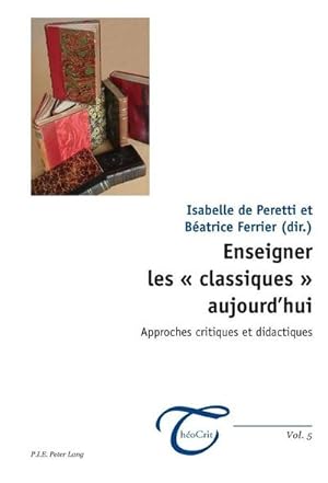 Seller image for Enseigner les " classiques " aujourd'hui for sale by BuchWeltWeit Ludwig Meier e.K.