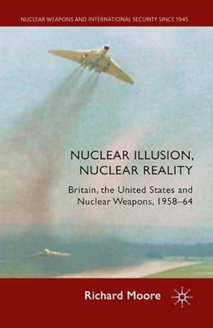 Immagine del venditore per Nuclear Illusion, Nuclear Reality venduto da BuchWeltWeit Ludwig Meier e.K.