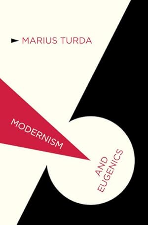 Imagen del vendedor de Modernism and Eugenics a la venta por BuchWeltWeit Ludwig Meier e.K.