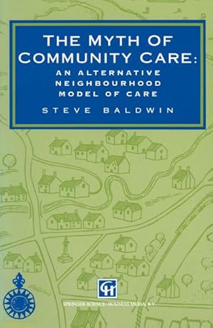 Bild des Verkufers fr The Myth of Community Care zum Verkauf von BuchWeltWeit Ludwig Meier e.K.