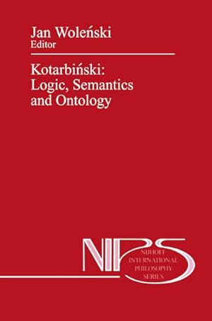 Seller image for Kotarbiski: Logic, Semantics and Ontology for sale by BuchWeltWeit Ludwig Meier e.K.